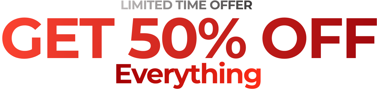 Get 50% OFF Everything